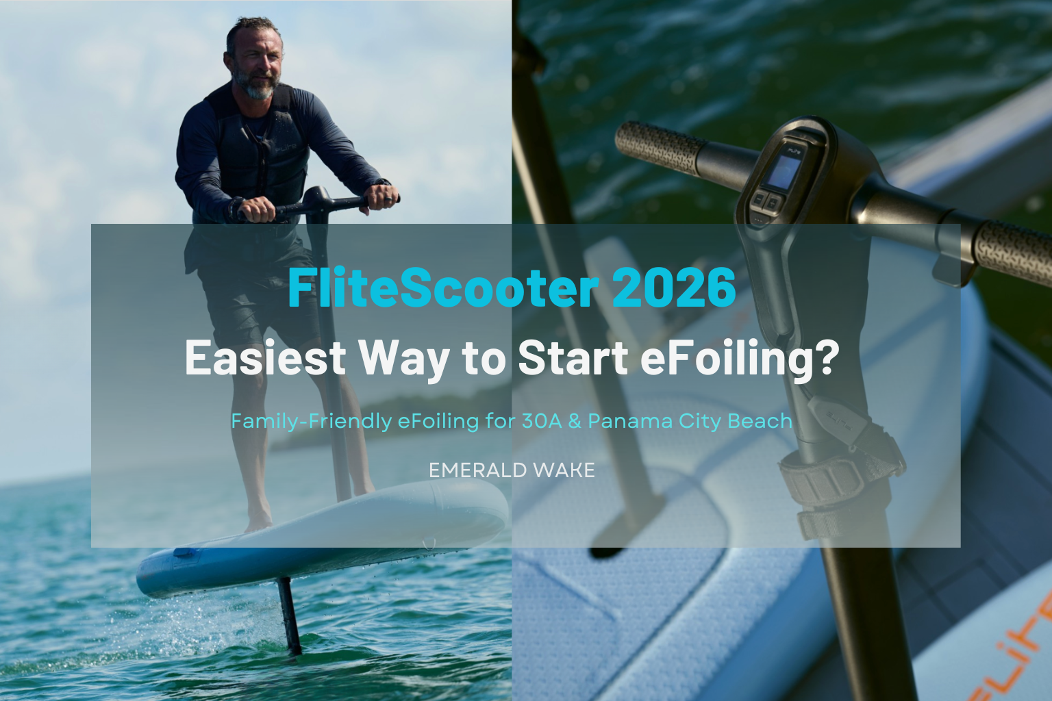 FliteScooter 2026 eFoil with handlebar controls riding on calm water, designed as a beginner-friendly family eFoil for 30A and Panama City Beach.